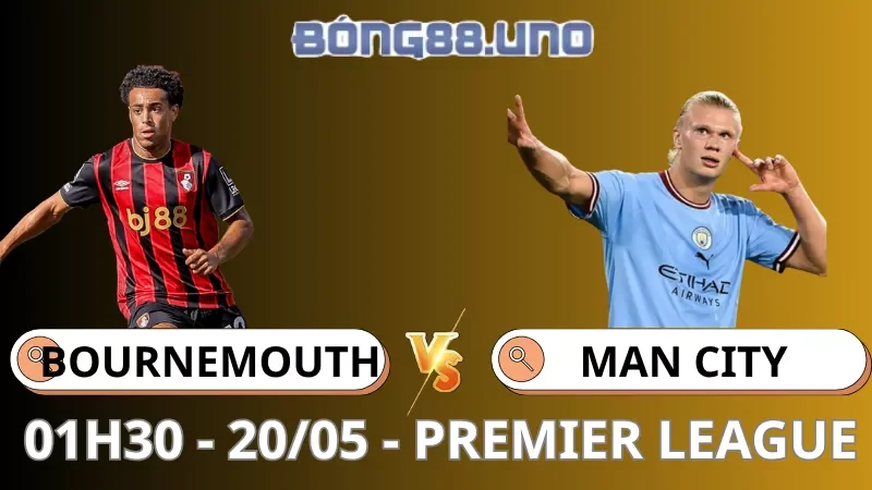 Soi Kèo Bournemouth Vs Man City - Premier League - 20/05/2026
