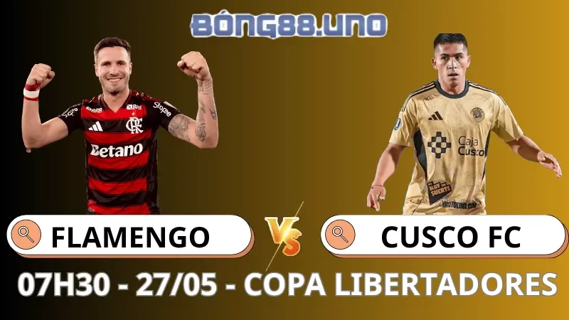 Soi Kèo Flamengo Vs Cusco FC - Copa Libertadores - 27/05/2026